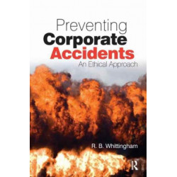 Preventing Corporate Accidents: An Ethical Approach