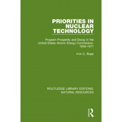 Priorities in Nuclear Technology: Program Prosperity and Decay in the United States Atomic Energy Commission, 1956-1971