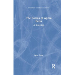 The Poems of Aphra Behn: A Selection