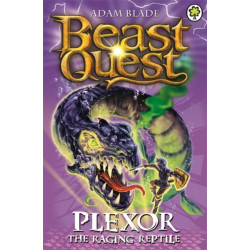 Beast Quest: Plexor the Raging Reptile: Series 15 Book 3