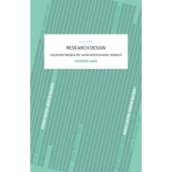 Research Design: Succesful Designs for Social Economics Research