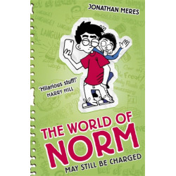 The World of Norm: May Still Be Charged: Book 9