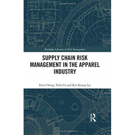 Supply Chain Risk Management in the Apparel Industry