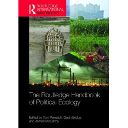 The Routledge Handbook of Political Ecology