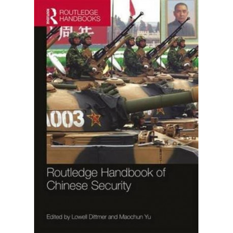 Routledge Handbook of Chinese Security