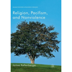 Religion, Pacifism, and Nonviolence