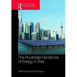 Routledge Handbook of Energy in Asia