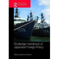 Routledge Handbook of Japanese Foreign Policy