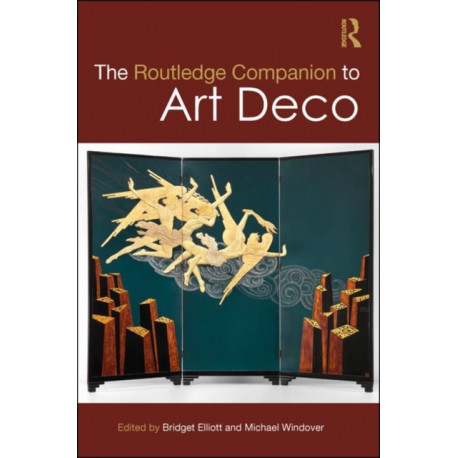 The Routledge Companion to Art Deco