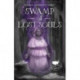 Swamp of Lost Souls: A Louisiana Story