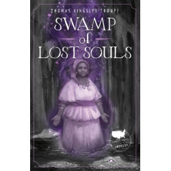 Swamp of Lost Souls: A Louisiana Story