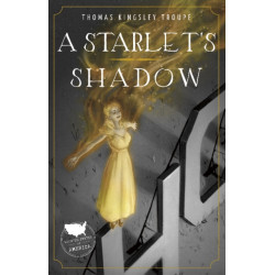 A Starlet's Shadow: A California Story