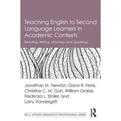 Teaching English to Second Language Learners in Academic Contexts: Reading, Writing, Listening, and Speaking