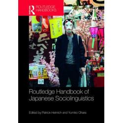 Routledge Handbook of Japanese Sociolinguistics