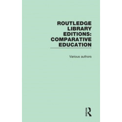 Routledge Library Editions: Comparative Education