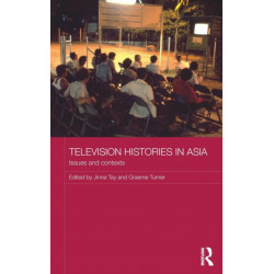 Television Histories in Asia: Issues and Contexts