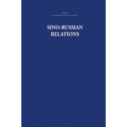 Sino-Russian Relations: A Short History