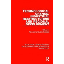 Technological Change, Industrial Restructuring and Regional Development