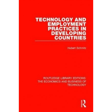 Technology and Employment Practices in Developing Countries
