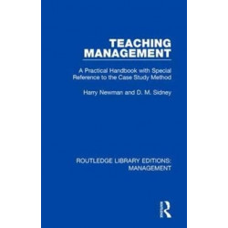 Teaching Management: A Practical Handbook with Special Reference to the Case Study Method