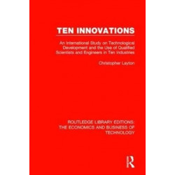 Ten Innovations: An international study on technological development and the use of qualified scientists and engineers in ten industries