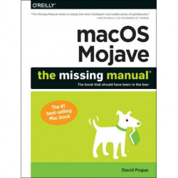Macos Mojave: The Missing Manual: The Book That Should Have Been in the Box