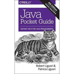 Java Pocket Guide, 4e: Instant Help for Java Programmers