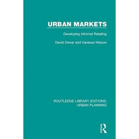 Urban Markets: Developing Informal Retailing