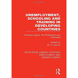 Unemployment, Schooling and Training in Developing Countries: Tanzania, Egypt, the Philippines and Indonesia