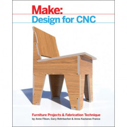 Design for CNC: Furniture Projects and Fabrication Technique