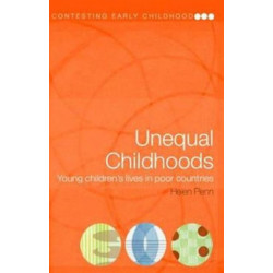 Unequal Childhoods: Young Children's Lives in Poor Countries