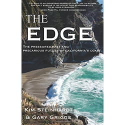 The Edge: The Pressured Past and Precarious Future of California's Coast