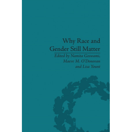 Why Race and Gender Still Matter: An Intersectional Approach