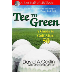 Tee to Green: A Guide to Golf After 50