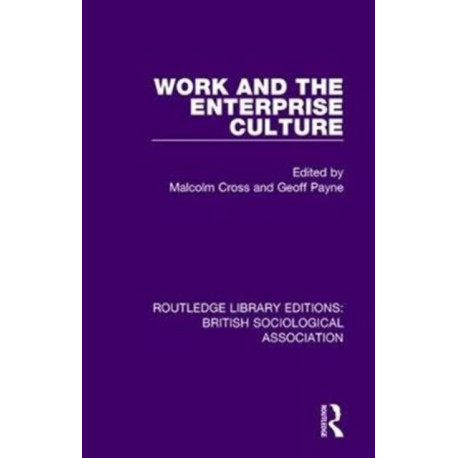 Work and the Enterprise Culture