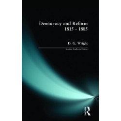 Democracy and Reform 1815 - 1885