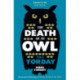 The Death of an Owl: From the author of Salmon Fishing in the Yemen, a witty tale of scandal and subterfuge