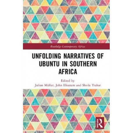 Unfolding Narratives of Ubuntu in Southern Africa