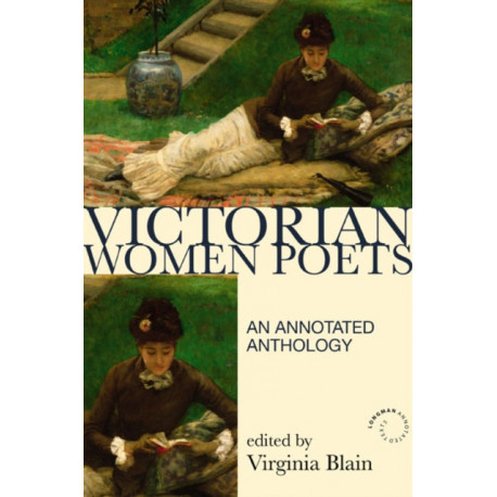 Victorian Women Poets: An Annotated Anthology