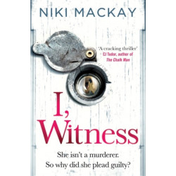 I, Witness: The gripping psychological thriller that you won't be able to put down