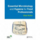 Essential Microbiology and Hygiene for Food Professionals