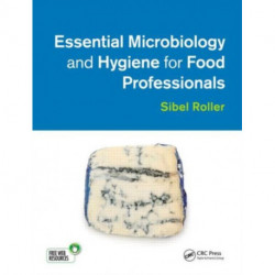 Essential Microbiology and Hygiene for Food Professionals