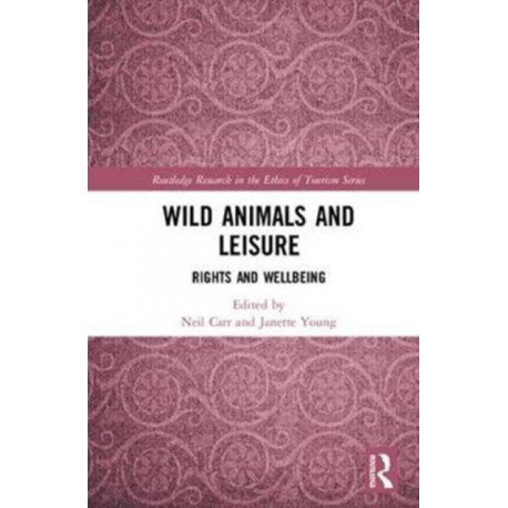 Wild Animals and Leisure: Rights and Wellbeing