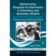 Implementing Response-to-Intervention in Elementary and Secondary Schools: Procedures to Assure Scientific-Based Practices, Second Edition