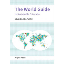 The World Guide to Sustainable Enterprise: Volume 2: Asia Pacific