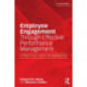 Employee Engagement Through Effective Performance Management: A Practical Guide for Managers