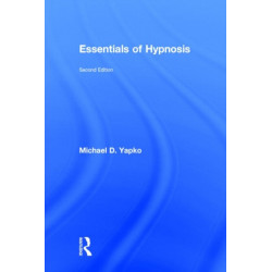 Essentials of Hypnosis