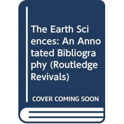The Earth Sciences: An Annotated Bibliography