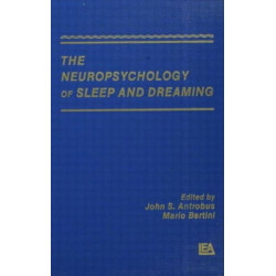 The Neuropsychology of Sleep and Dreaming
