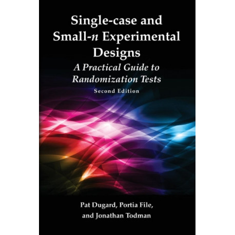 Single-case and Small-n Experimental Designs: A Practical Guide To Randomization Tests, Second Edition